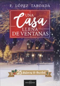 una casa llena de ventanas (ebook)-francisco lopez taboada-9788415404941