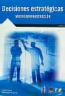 decisiones estrategicas-jose maria mendoza guerra-9788415457541