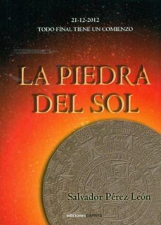 la piedra del sol-salvador perez leon-9788415471141