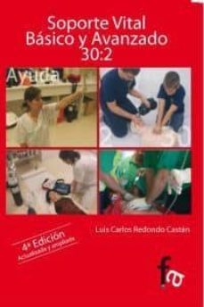 soporte vital basico y avanzado 30:2  (4ª ed.)-luis carlos redondo-9788415558941
