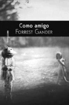 como amigo-forrest gander-9788415601241