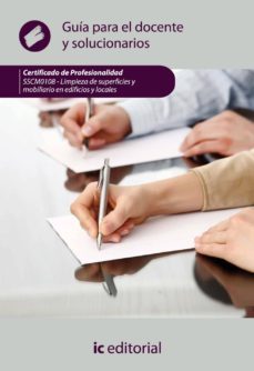 (i.b.d.)limpieza de superficies y mobiliario en edificios y local es sscm0108 guia para el docente y solucionarios-9788415648741
