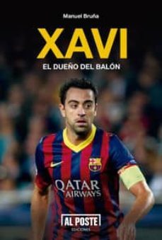 xavi: el dueño del balon-manuel bruña-9788415726241