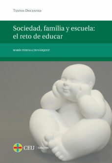 sociedad, familia y escuela: el reto de educar-maria teresa cid vazquez-9788415949541