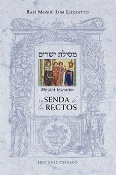 la senda de los rectos-rabi moshe jaim luzzatto-9788415968641