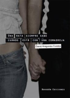 una rata siempre sabe cuando esta con una comadreja-david aragones cuesta-9788415976141