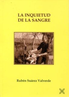 la inquietud de la sangre-ruben suarez valverde-9788416005741