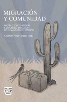 migracion y comunidad-claudia reyes trigos-9788416032341