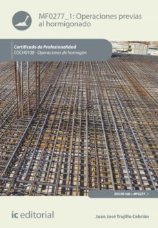operaciones previas al hormigonado. eoch0108 (ebook)-juan jose trujillo cebrian-9788416067541