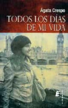 todos los dias de mi vida-agata crespo-9788416085941