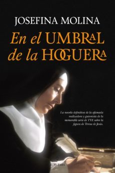 en el umbral de la hoguera-josefina molina-9788416100941