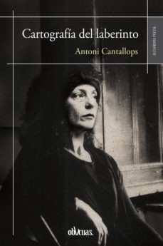 cartografia del laberinto (ebook)-antoni cantallops-9788416341641