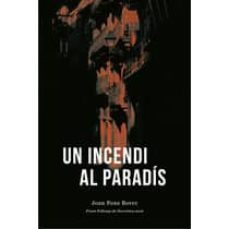 un incendi al paradis-joan pons bover-9788416416141