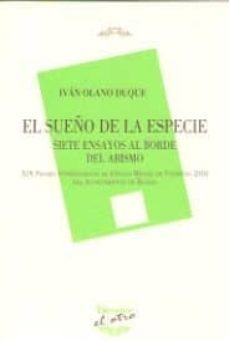 sueño de la especie, el (el otro 118)-ivan olano duque-9788416459841