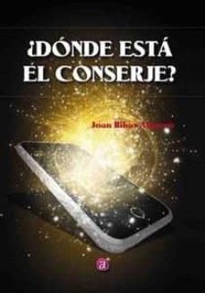 ¿donde esta el conserje?-joan ribas alguero-9788416532841