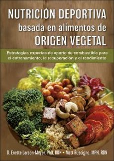 nutricion deportiva basada en alimentos de origen vegetal-enette larson meyer-matt ruscigno-9788416676941