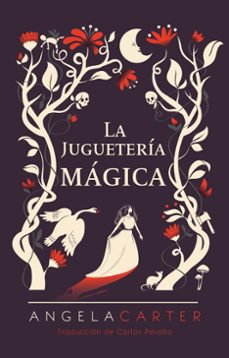 la juguetería mágica-angela carter-9788416677641