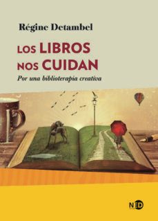 los libros nos cuidan: por una biblioterapia creativa-9788416737741