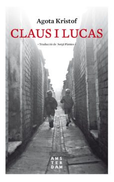 claus i lucas-agota kristof-9788416743841