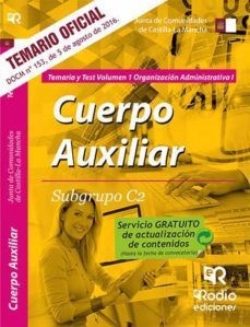 cuerpo auxiliar subgrupo c2. organizacion administrativa i. temario y test. junta comunidades clm-tomas robledo de dios-9788416745241