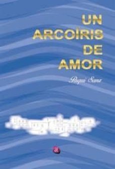 un arcoíris de amor-paqui sanz-9788416814541