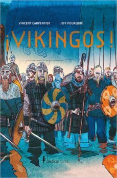 ¡vikingos!-vicent carpentier-9788416830541