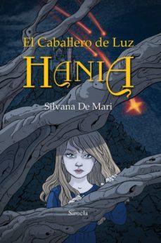 el caballero de luz: hania-silvana de mari-9788416854141