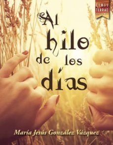 al hilo de los dias (ebook)-maria jesus gonzalez vazquez-9788416896141
