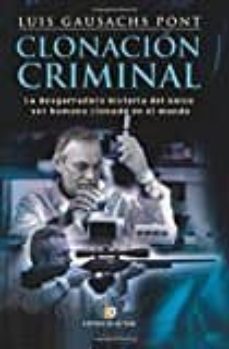 clonacion criminal-luis gausachs pont-9788416958641