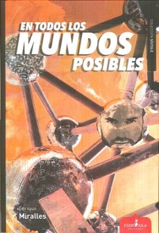 en todos los mundos posibles-enrique miralles-9788417042141