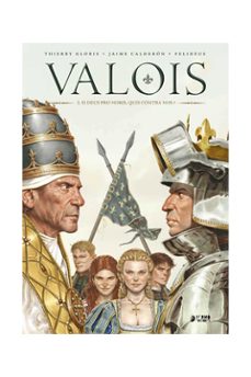 valois 2 di deus pro nobis, quis contra nos?-jaime calderon-thierry gloris-9788417085841
