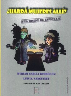 ¿habra mujeres alli?: una mision de espionaje-9788417182441
