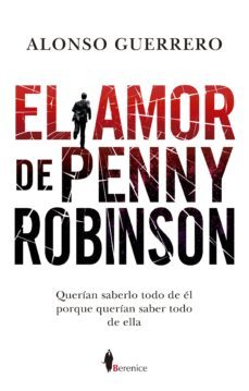 (pe) el amor de penny robinson-alonso guerrero-9788417229641