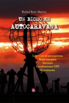 un bicho en autocaravana-rafael ruiz martos-9788417344641