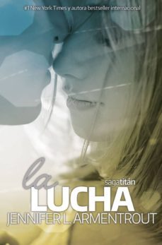la lucha (titan 3)-jennifer l. armentrout-9788417361341