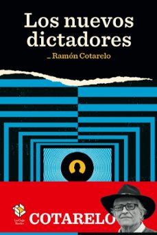 los nuevos dictadores-ramon cotarelo-9788417496241