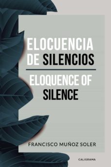 (i.b.d.) elocuencia de silencios-francisco muñoz soler-9788417669041