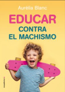 educar contra el machismo-9788417805241