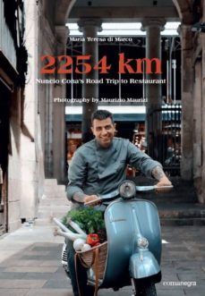 2254 km: nuncio cona s road trip to restaurant-maria teresa di marco-9788418022241