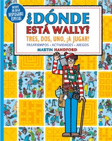 tres, dos, uno ¡a jugar! (coleccion ¿donde esta wally?)-martin handford-9788418054341