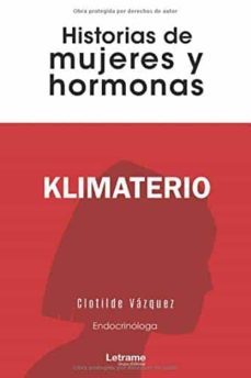 klimaterio: historias de mujeres y hormonas-clotilde vazquez-9788418090141