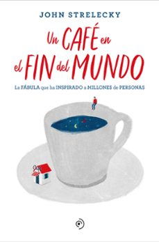 un cafe en el fin del mundo-9788418128141