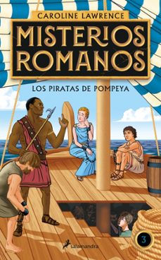 los piratas de pompeya (misterios romanos 3)-caroline lawrence-9788418174841