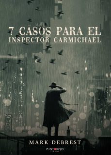 7 casos para el inspector carmichael (ebook)-mark debrest-9788418194641