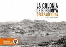 la colonia de borgonya desapareguda-jordi grane casellas-9788418243141