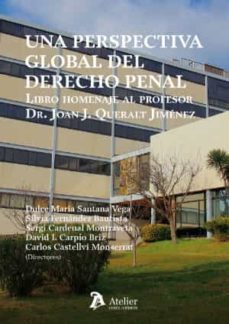 una perspectiva global del derecho penal.libro homenaje al profesor dr. joan j. queralt jimenez-9788418244841