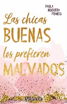 las chicas buenas los prefieren malvados (bilogía bad boys 2) (ebook)-paola noguera franco-9788418295041
