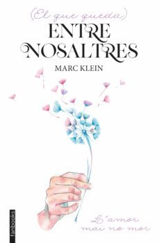 (el que queda) entre nosaltres (ebook)-marc klein-9788418327841