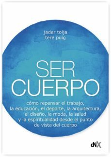 ser cuerpo (ebook)-tere;tolja, jader puig-9788418354441