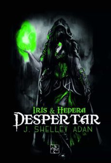 iris & hedera - despertar-j. shelley adan-9788418377341